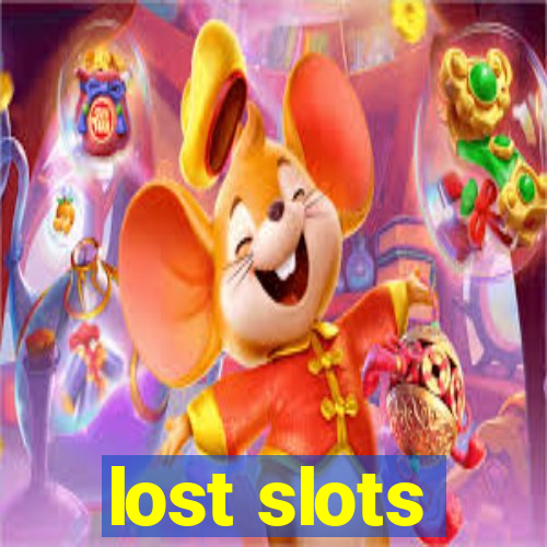 lost slots