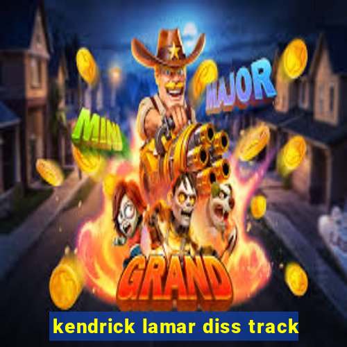 kendrick lamar diss track