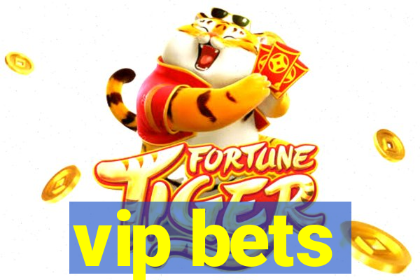 vip bets