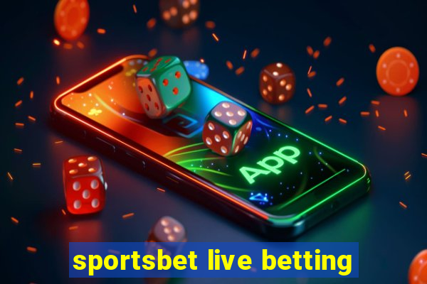 sportsbet live betting