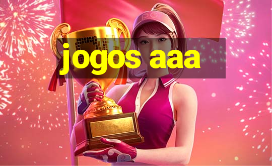 jogos aaa