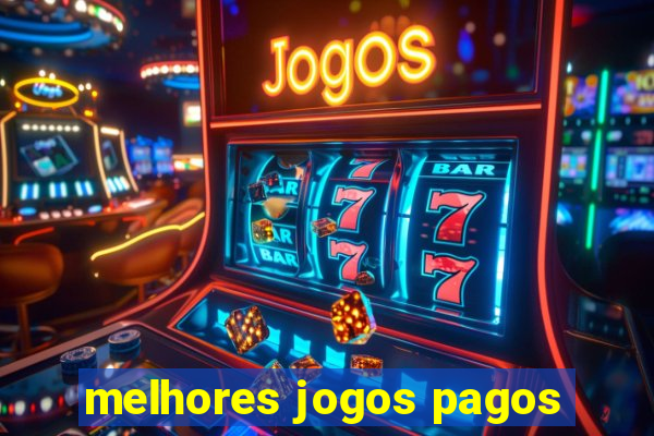 melhores jogos pagos