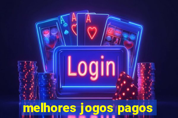 melhores jogos pagos