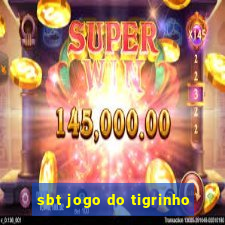 sbt jogo do tigrinho