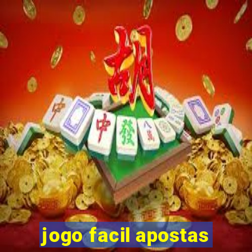 jogo facil apostas