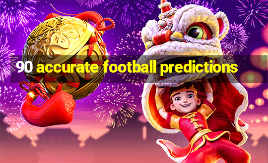 90 accurate football predictions