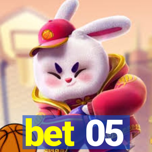 bet 05