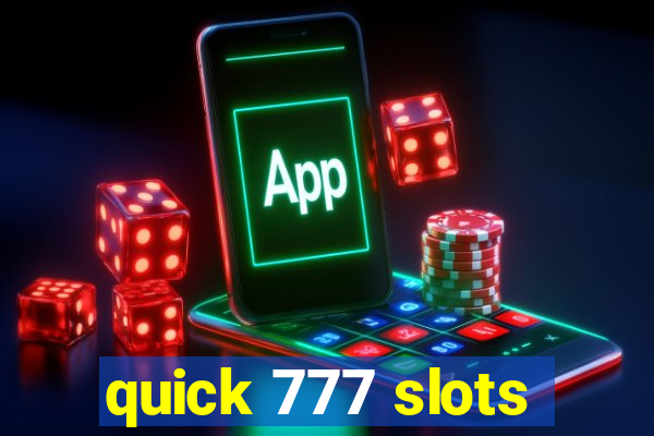 quick 777 slots