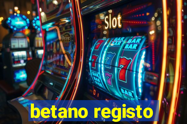 betano registo