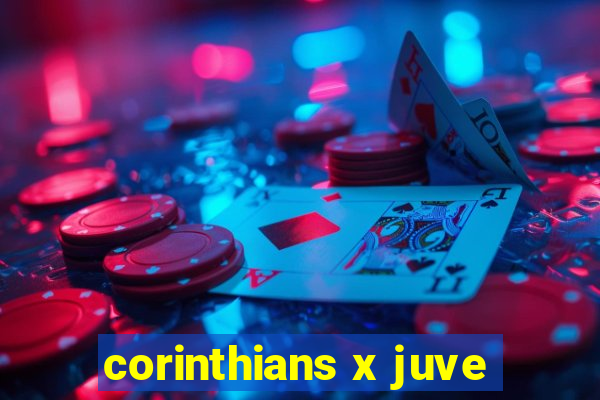 corinthians x juve