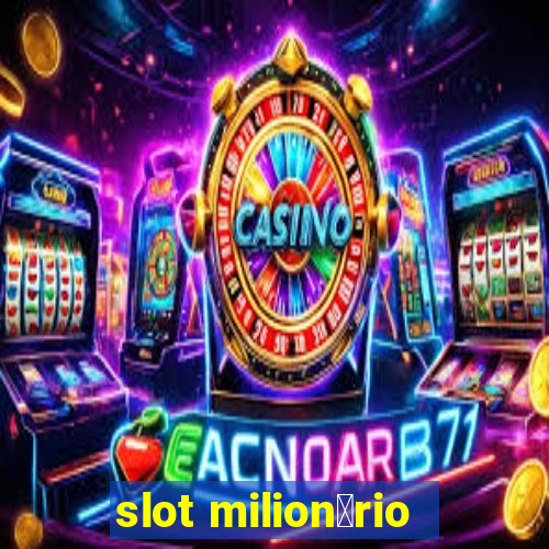 slot milion谩rio