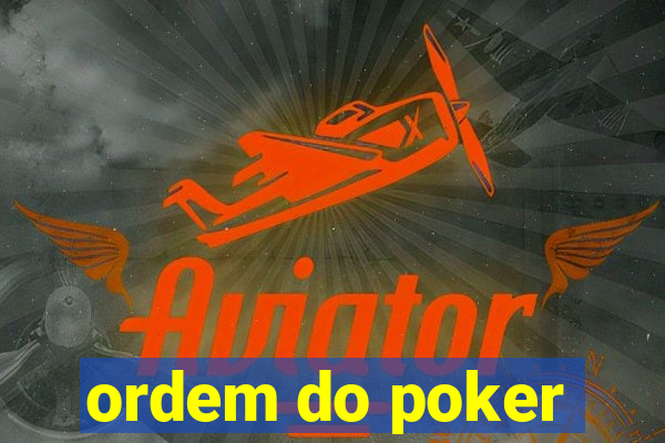 ordem do poker