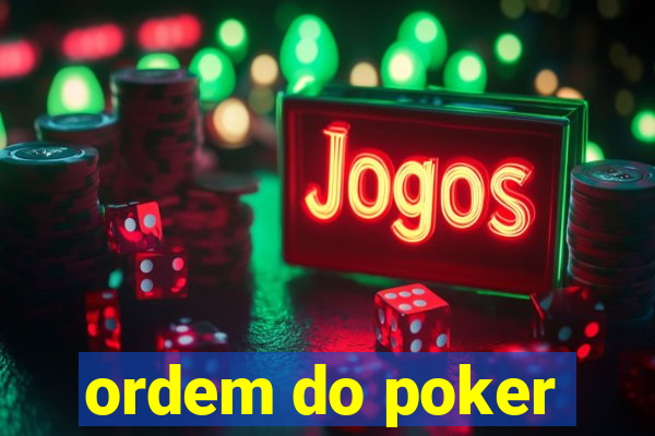 ordem do poker