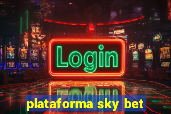 plataforma sky bet