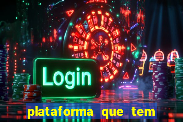 plataforma que tem o jogo do tigre