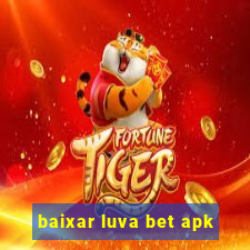 baixar luva bet apk