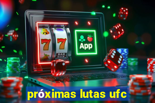 próximas lutas ufc