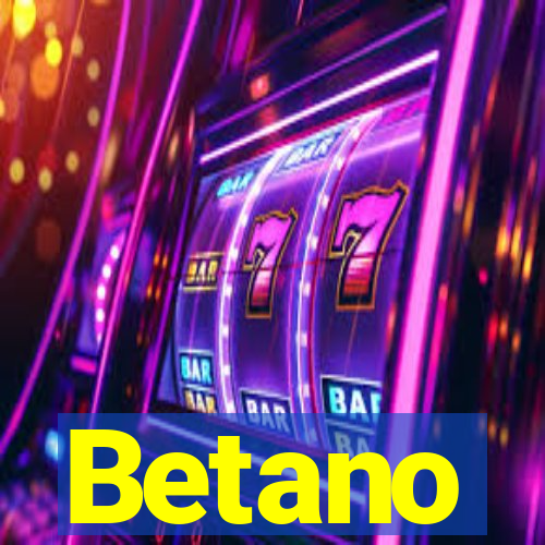 Betano