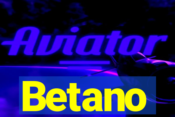 Betano