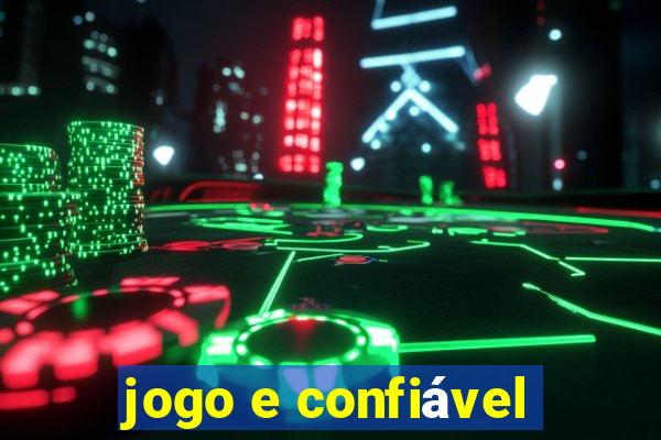 jogo e confiável