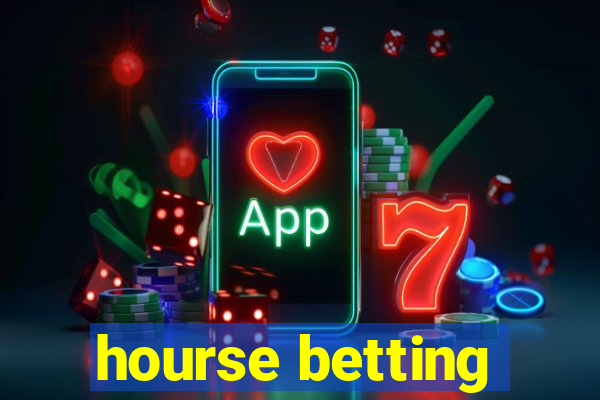 hourse betting