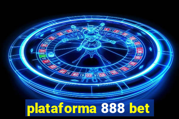 plataforma 888 bet