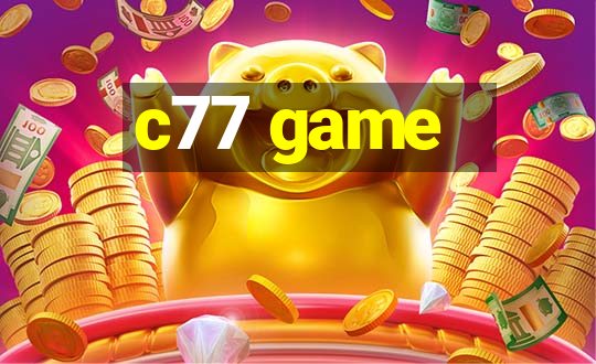 c77 game