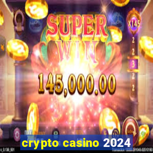 crypto casino 2024