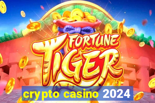 crypto casino 2024