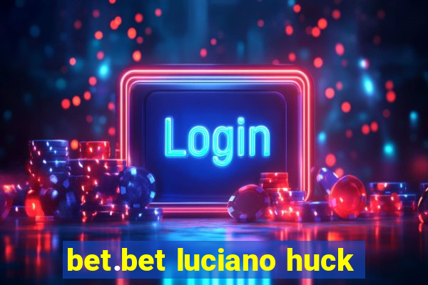 bet.bet luciano huck