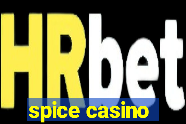 spice casino