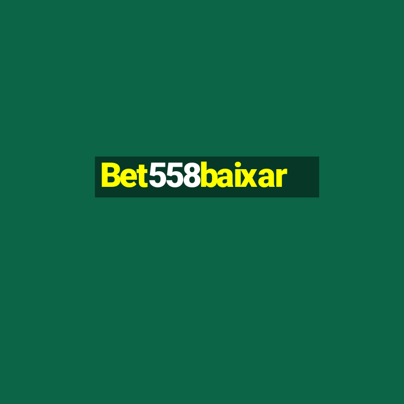 Bet558baixar