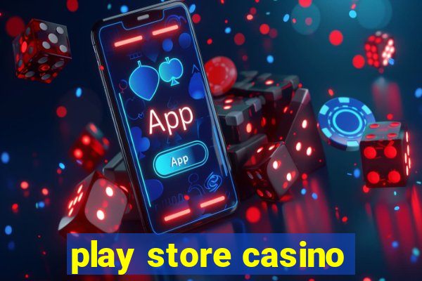 play store casino