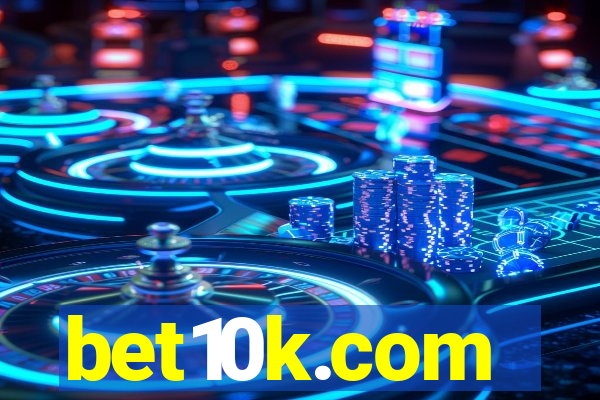 bet10k.com