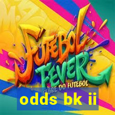 odds bk ii