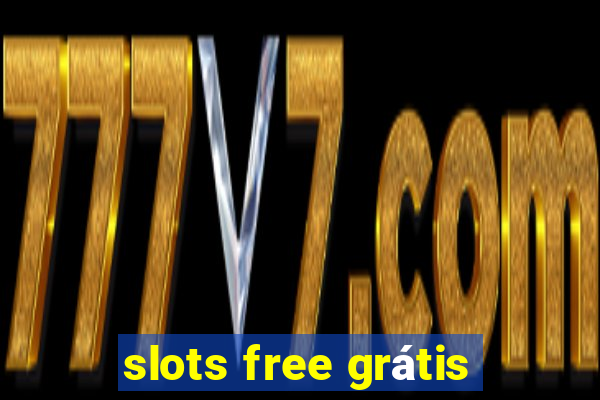 slots free grátis