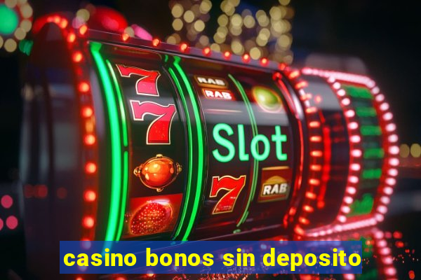 casino bonos sin deposito