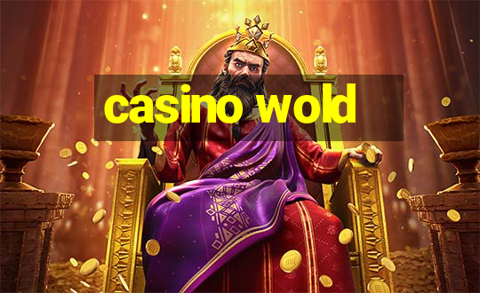 casino wold