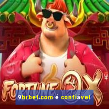 9brbet.com é confiável