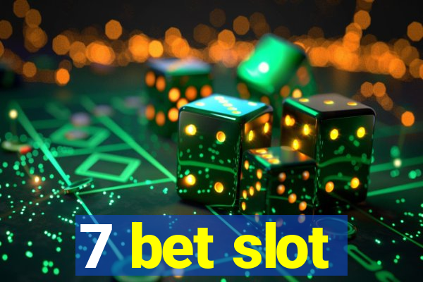 7 bet slot