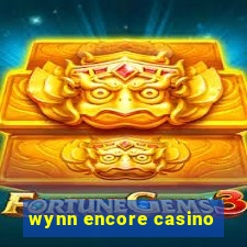 wynn encore casino