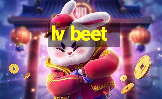 lv beet