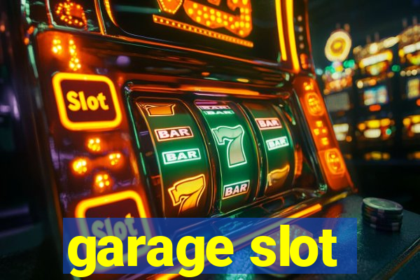 garage slot