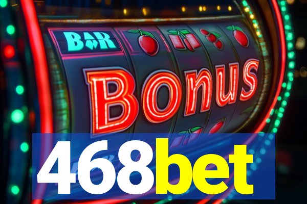 468bet