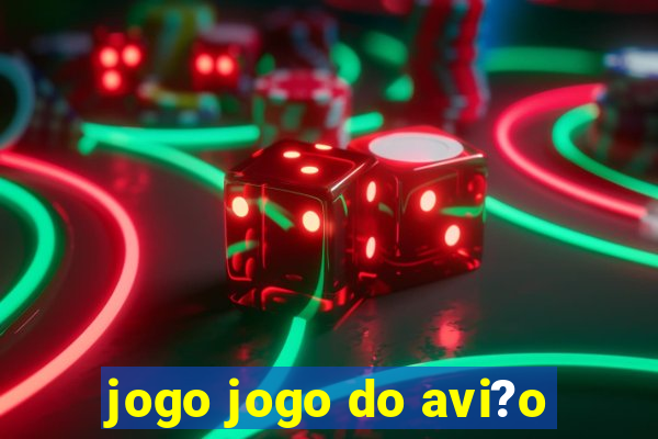 jogo jogo do avi?o