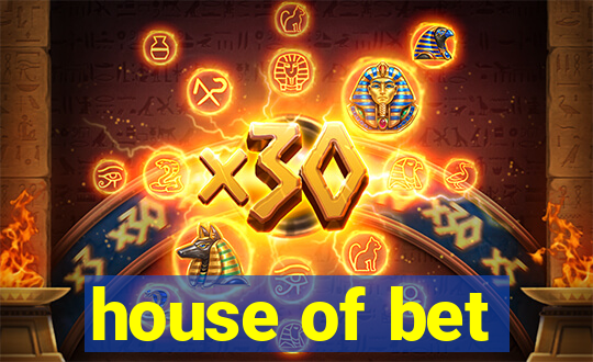 house of bet