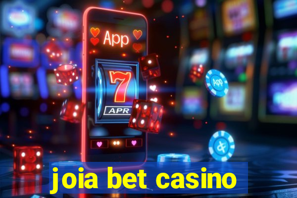 joia bet casino