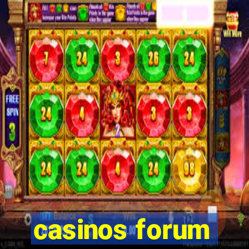 casinos forum