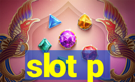 slot p