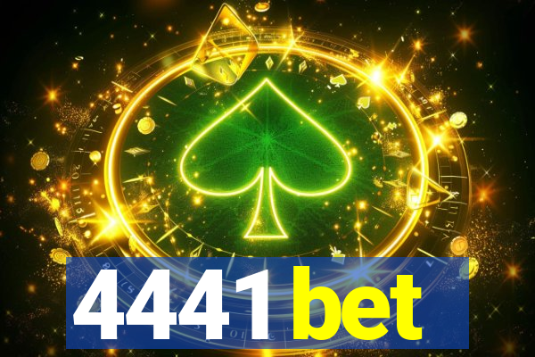 4441 bet